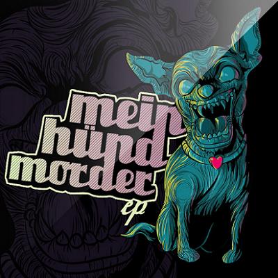 Mein Hund Morder – Mein Hund Morder (2010)