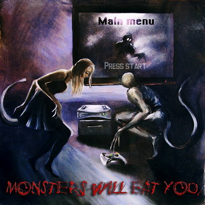 Monsters Will Eat You — Main Menu/Press Start [EP] (2013)