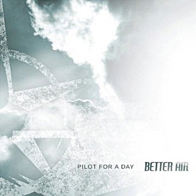 Pilot For A Day — Better Air (2013)