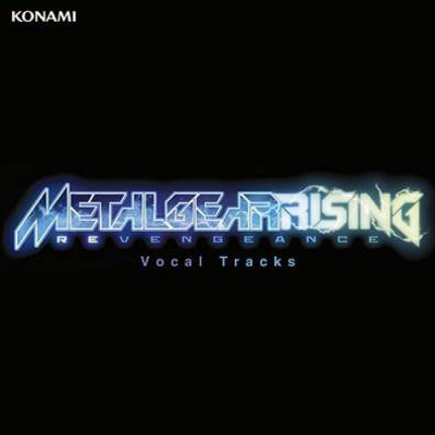 Metal Gear Rising – Revengeance Vocal Tracks (2013)