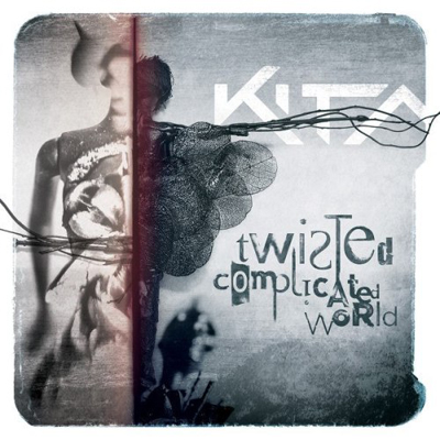 Kita – Twisted Complicated World (2013)