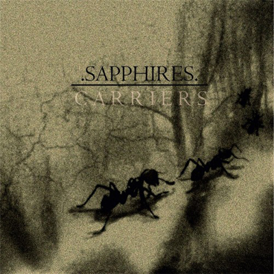 Sapphires — Carriers [EP] (2012)