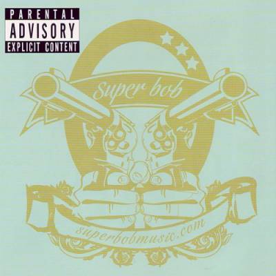 Super Bob — Super Bob (2011)