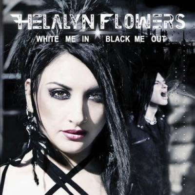 Helalyn Flowers  — White Me In / Black Me Out (2013)