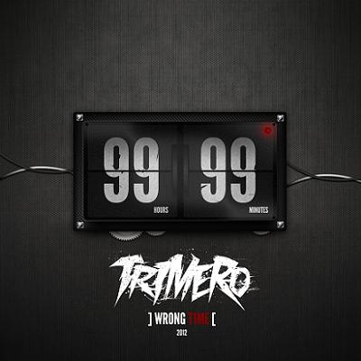 Trimero – Wrong Time [99:99] (2012)