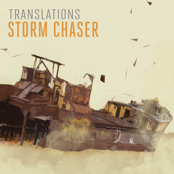 Translations — Storm Chaser [EP] (2013)