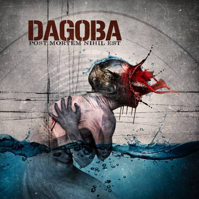 Dagoba — Post Mortem Nihil Est (2013)