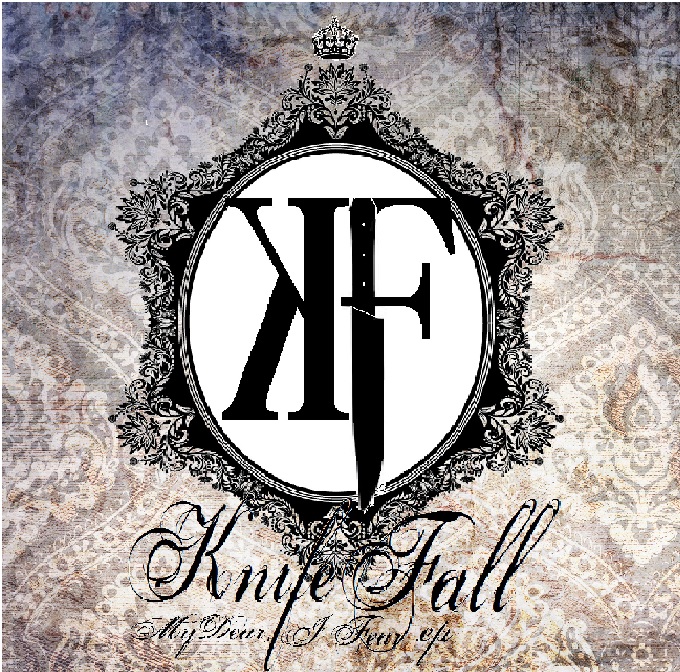 Knife Fall — My Dear​,​I Fear [EP] (2013)