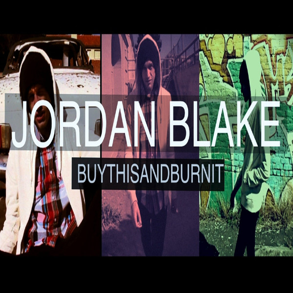 Jordan Blake — Buy This and Burn It [EP] (2012)