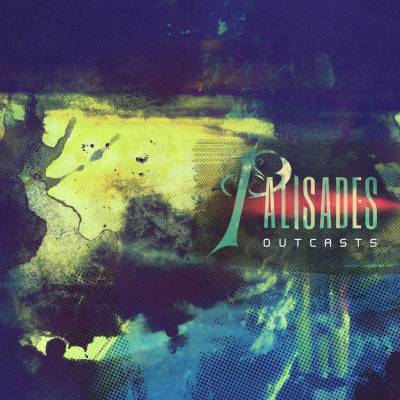 Palisades — Outcasts (2013)