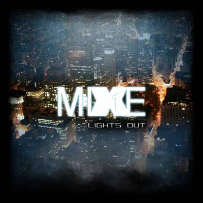 MiXE1 — Lights Out (2013)