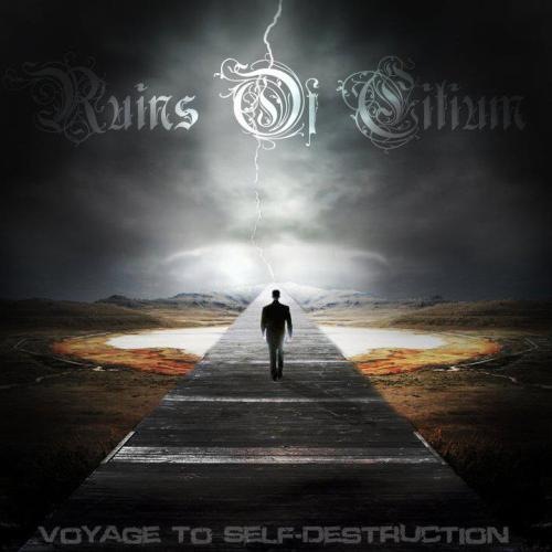 Ruins Of Citium — Voyage to Self-Destruction (2011)