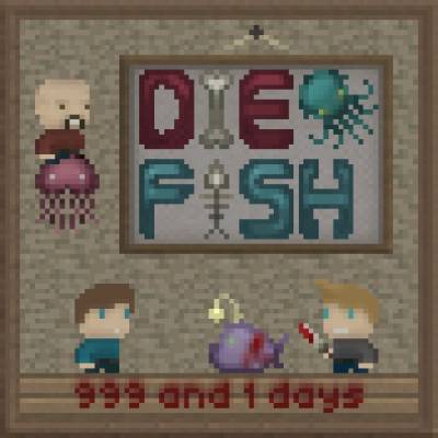 Die Fish – 999 and 1 days (part 2 of 2) (2012-2013)