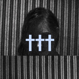 ††† (Crosses) — †† [EP] (2012)