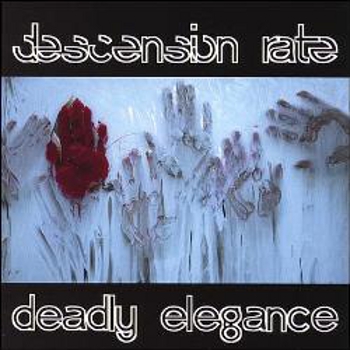 Descension Rate — Deadly Elegance (2007)