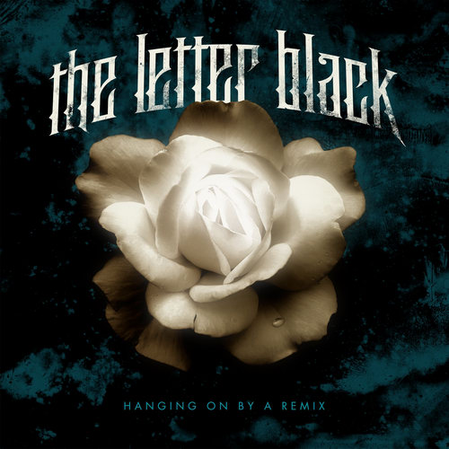 The Letter Black — Hanging On By A Remix (2012)