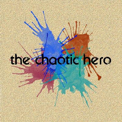 The Chaotic Hero — The Chaotic Hero (2011)