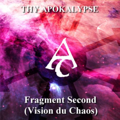 Thy Apokalypse — Fragment Second (Vision Du Chaos) (2013)