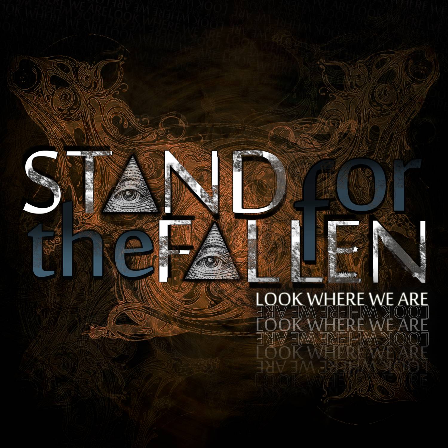 Stand for the Fallen — Look Where We Are (2011)