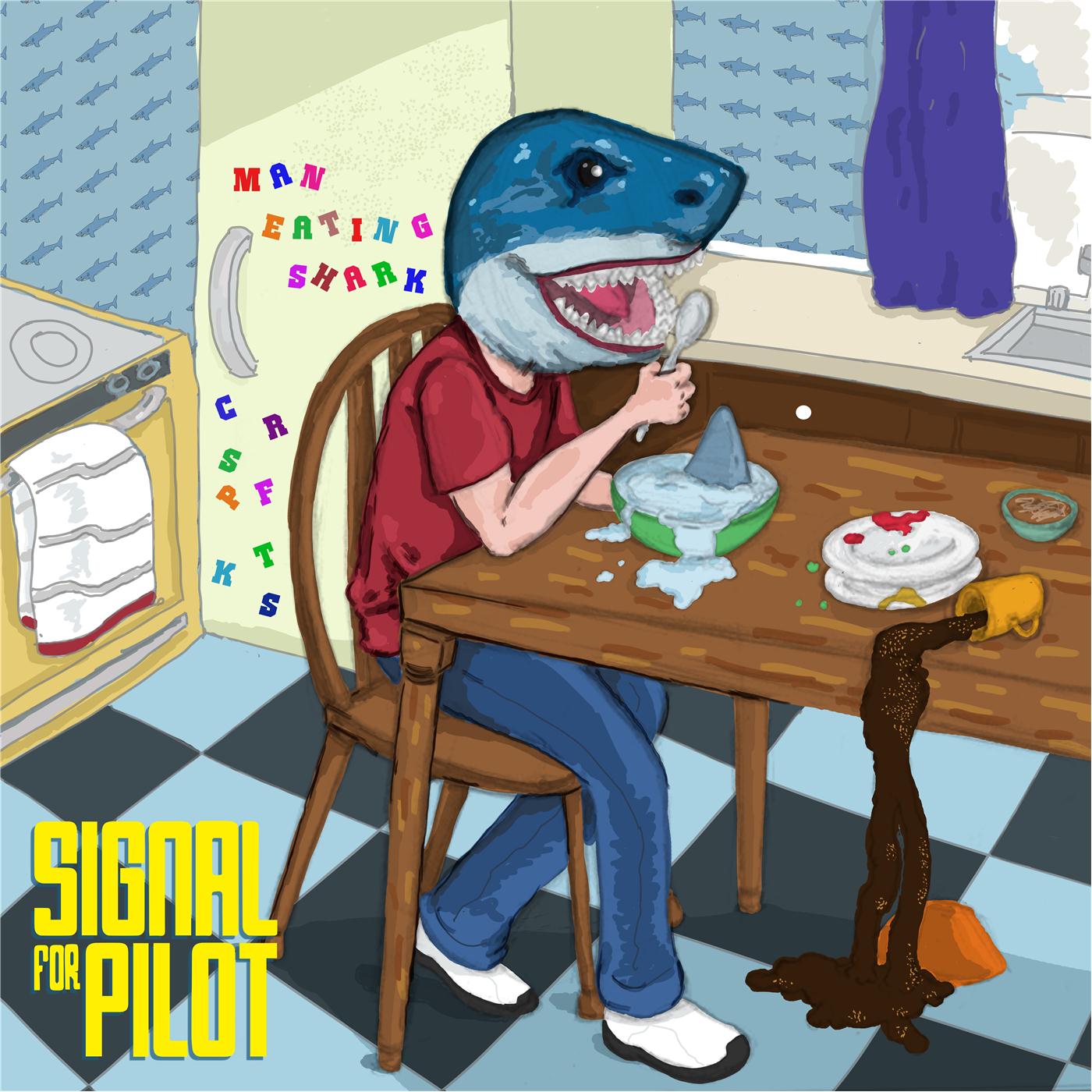 Signal For Pilot — Man Eating Shark (2013)