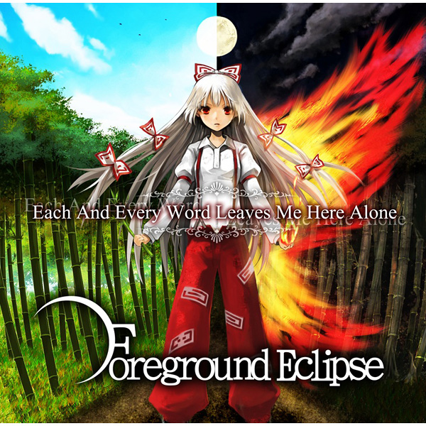 Foreground Eclipse — Each And Every Word Leaves Me Here Alone (2011)