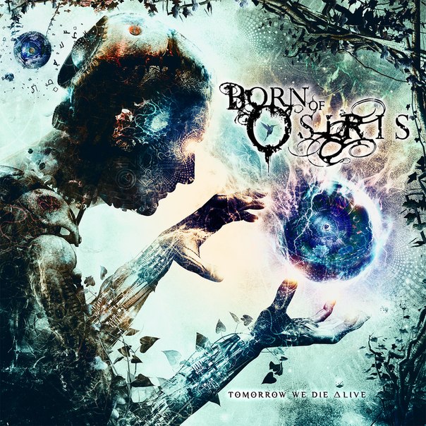 Born of Osiris — Tomorrow We Die ∆live (2013)