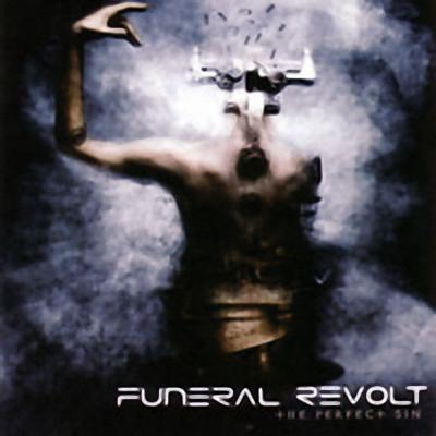 Funeral Revolt — The Perfect Sin (2005)