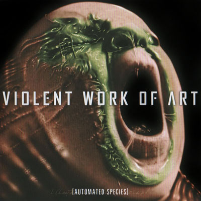 Violent Work of Art — Automated Species (2007)