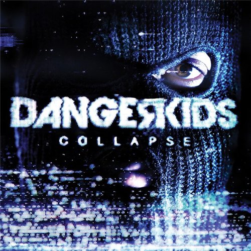 Dangerkids — Collapse (2013)