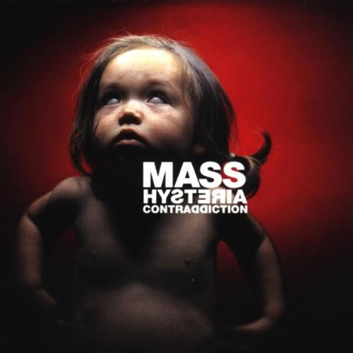 Mass Hysteria — Contraddiction (1999)