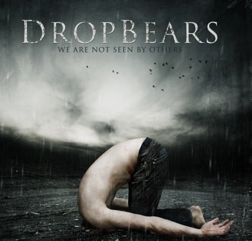 Dropbears — We Are Not Seen By Others [EP] (2011)