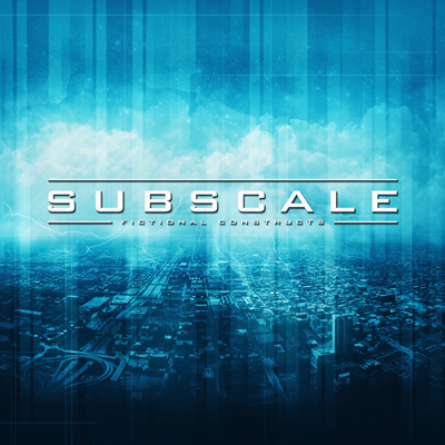 Subscale — Fictional Constructs (2012)