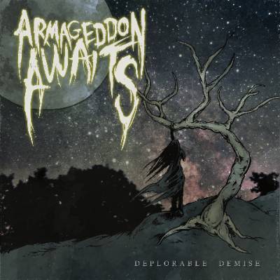 Armageddon Awaits — Deplorable Demise [EP] (2013)