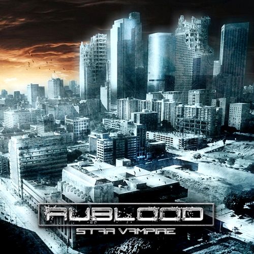 Rublood — Star Vampire (2013)