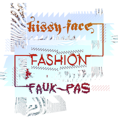 Kissy Face Fashion Faux~Pas — Sexual Predators (2009)