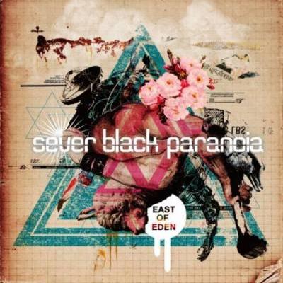 Sever Black Paranoia — East of Eden [EP] (2013)