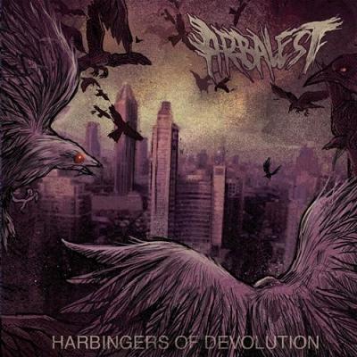 Arbalest — Harbingers Of Devolution (2011)