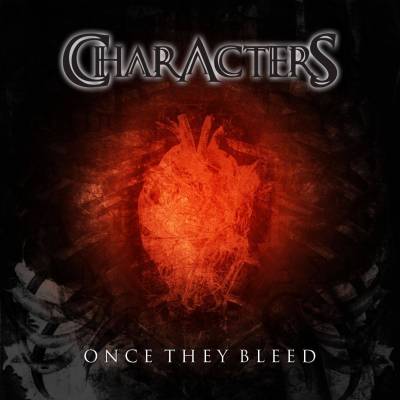 Characters — Once They Bleed (2013)